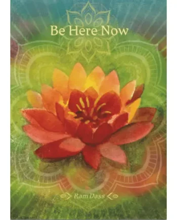 Be Here Now – Greeting Card
