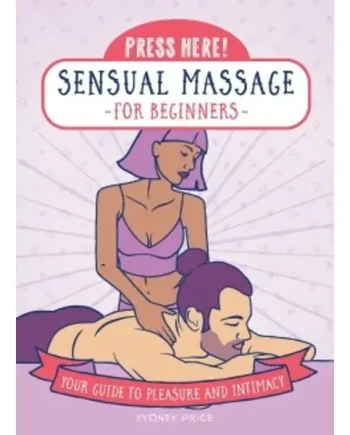 Sensual Massage for Beginners (Press Here!)