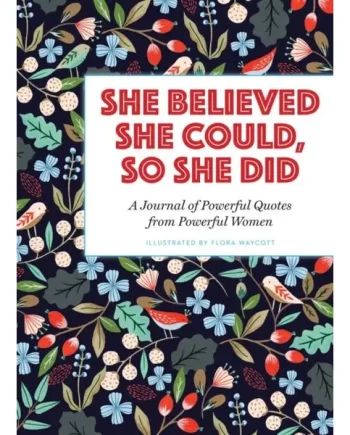 She Believed She Could So She Did Journal