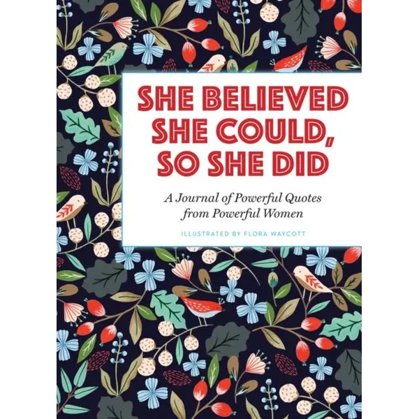 She Believed She Could So She Did Journal