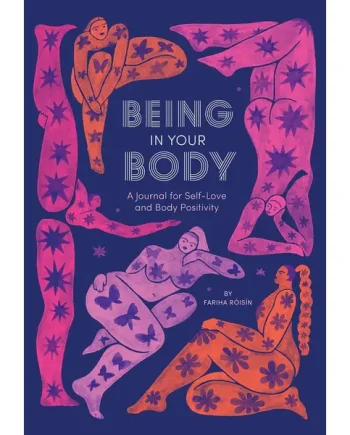 Being In Your Body (Guided Journal)