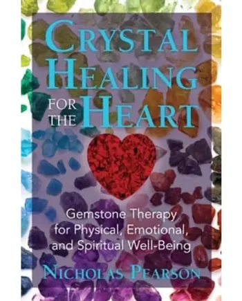 Crystal Healing for the Heart