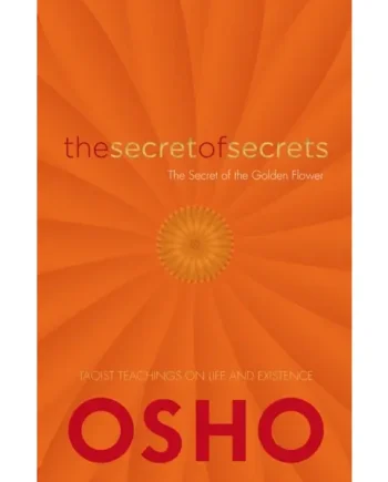 The Secret Of Secrets – Osho