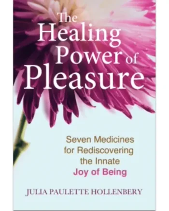 Healing Power of Pleasure
