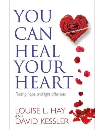 You Can Heal Your Heart – Louise Hay