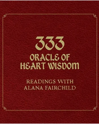 333 Oracles Of Heart Wisdom