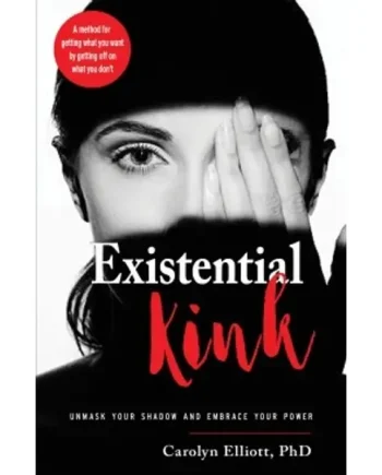 Existential Kink – Carolyn Elliott