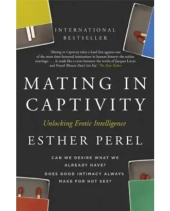 Mating In Captivity – Esther Perel