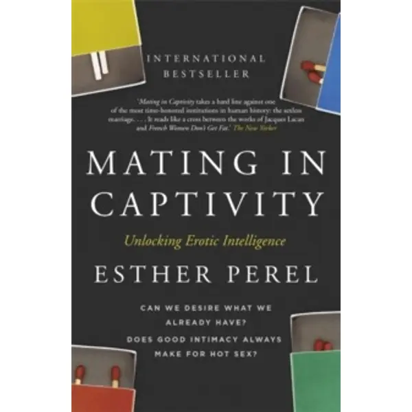 Mating In Captivity – Esther Perel