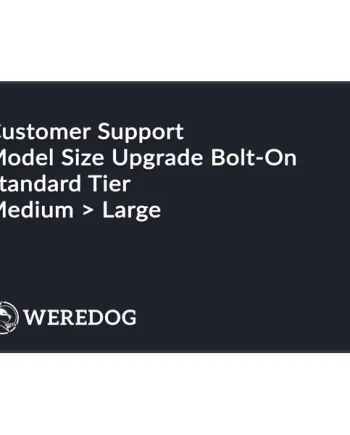 Size Upgrade (Larger – Medium>Large)